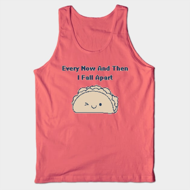 I Fall Apart - 1bit Pixelart taco Tank Top by pxlboy